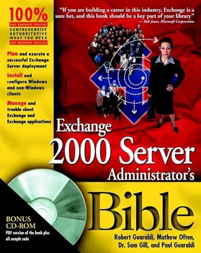 Exchange 2000 Server Administrator's Bible (9780764547829) by Guaraldi, Robert; Often, Mathew; Gill, Sam; Guaraldi, Paul