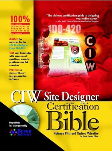 CIW Site Designer Certification Bible (9780764548413) by Pitts, Natanya; Valentine, Chelsea