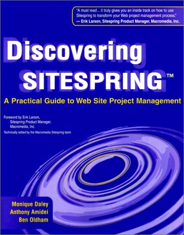 Imagen de archivo de Discovering Sitespring: A Practical Guide to Web Site Project Management a la venta por Anderson Book