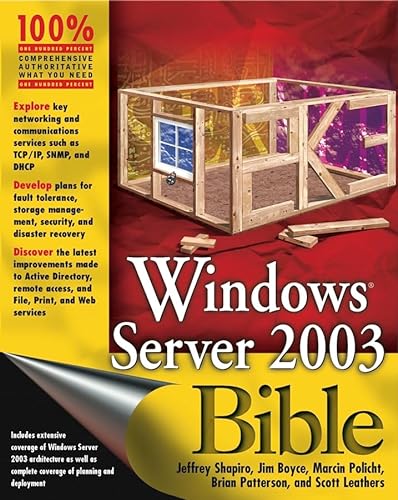 Windows Server 2003 Bible (9780764549373) by Shapiro, Jeffrey R.; Boyce, Jim; Policht, Marcin; Patterson, Brian; Leathers, Scott