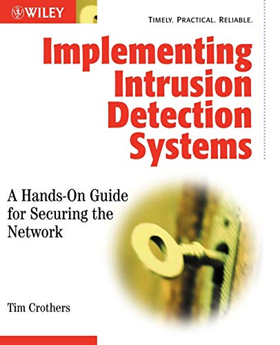 9780764549496: Implementing Intrusion Detection Systems: A Hands-On Guide for Securing the Network