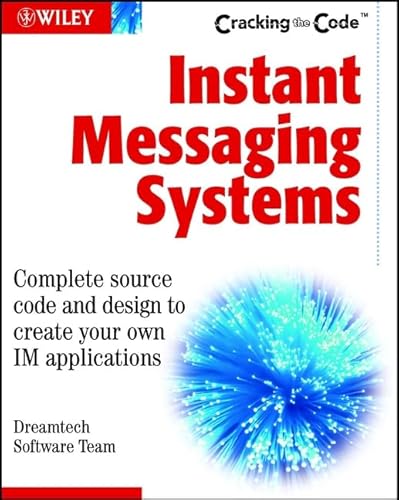 Imagen de archivo de Instant Messaging Systems: Cracking the Code a la venta por Wonder Book