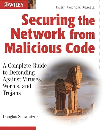 Imagen de archivo de Securing the Network from Malicious Code: A Complete Guide to Defending Against Viruses, Worms, and Trojans a la venta por MusicMagpie