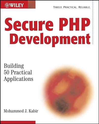 Beispielbild fr Secure PHP Development: Building 50 Practical Applications zum Verkauf von HPB-Red