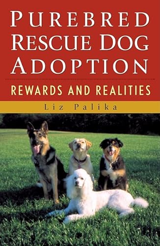 Beispielbild fr Purebred Rescue Dog Adoption: Rewards and Realities zum Verkauf von Kanic Books