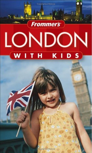 Stock image for Frommer's London with Kids (Frommers With Your Family Series) for sale by Wonder Book