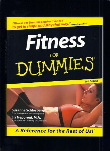 Fitness For Dummies - Suzanne Schlosberg; Liz Neporent: 9780764551673 -  AbeBooks