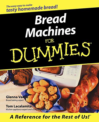 9780764552410: Bread Machines For Dummies
