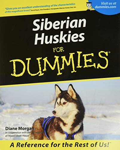 Beispielbild fr Siberian Huskies For Dummies zum Verkauf von Wonder Book