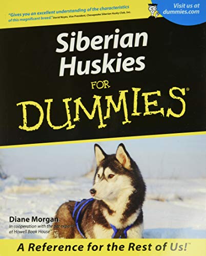 Stock image for Siberian Huskies For Dummies for sale by Gulf Coast Books