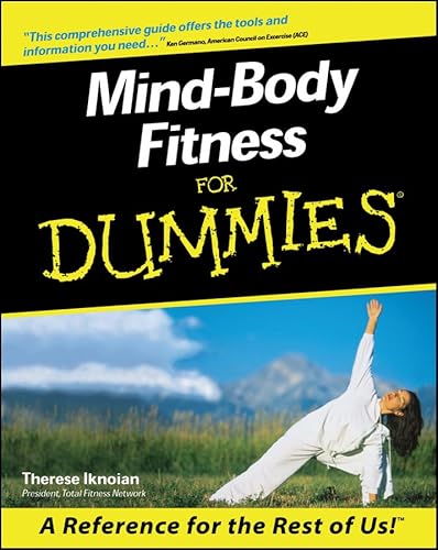 Imagen de archivo de Mind-Body Fitness For Dummies a la venta por Front Cover Books