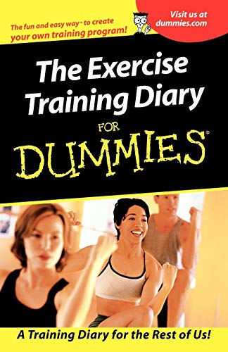 The Exercise Training Diary for Dummies