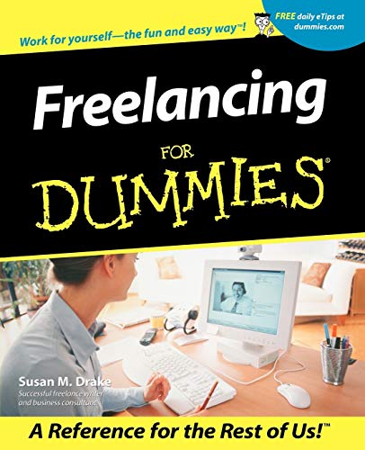 Freelancing For Dummies (9780764553691) by Drake, Susan M.