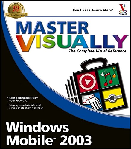 Stock image for Master VISUALLY® Windows MobileTM 2003 for sale by WorldofBooks