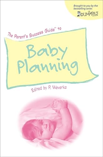 Beispielbild fr The Parent's Success Guide to Baby Planning zum Verkauf von Better World Books