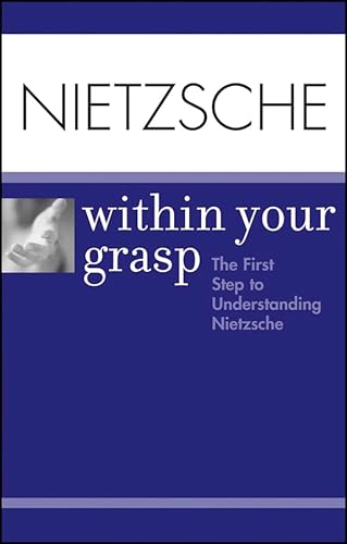 Beispielbild fr Nietzsche Within Your Grasp zum Verkauf von Wonder Book