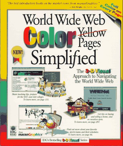 World Wide Web Color Yellow Pages Simplified (Idg's 3-D Visual Series) (9780764560057) by Maran, Ruth