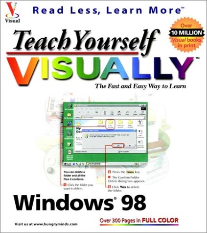 Imagen de archivo de Teach Yourself Windows 98 VISUALLY (Idg's 3-D Visual Series) a la venta por Wonder Book