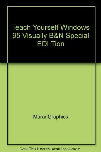 Stock image for Teach Yourself Windows 95 Visually B&N Sp for sale by Better World Books