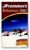 Frommer's Bahamas 2001 (Frommer's Complete Guides) (9780764560897) by Porter, Darwin; Prince, Danforth