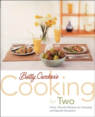 Beispielbild fr Betty Crocker's Cooking for Two zum Verkauf von Wonder Book