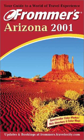 9780764561153: Arizona 2001 (Frommer's Complete Guides) [Idioma Ingls]