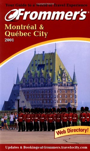 Imagen de archivo de Frommer's Montreal & Quebec City 2001 a la venta por More Than Words