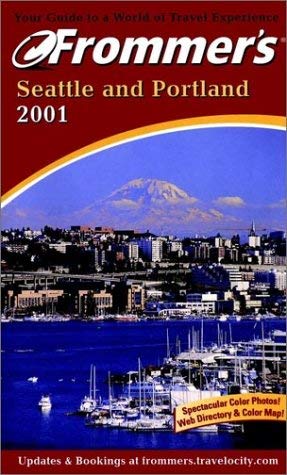 Stock image for Frommer*s Seattle and Portland 2001 for sale by dsmbooks