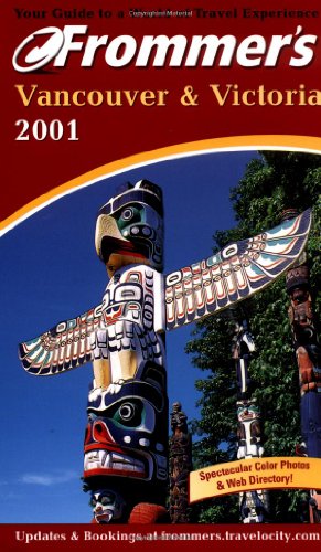 Beispielbild fr Frommer's Vancouver & Victoria, 2001 zum Verkauf von HPB-Diamond