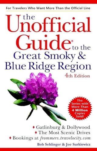 Stock image for The Unofficial Guide to the Great Smoky and Blue Ridge Region (Unofficial Guides) for sale by Wonder Book
