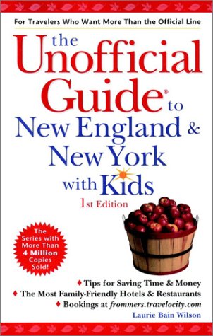 9780764562167: Unofficial Guide to New England and New York with Kids