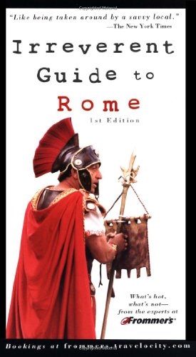 Beispielbild fr Frommer's. Irreverent Guide to Rome zum Verkauf von ThriftBooks-Dallas