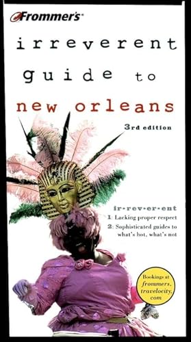 9780764562266: Frommer's Irreverent Guide to New Orleans [Lingua Inglese]
