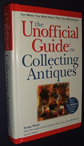 9780764562396: Unofficial Guideo to Collecting Antiques (Hardcove r)