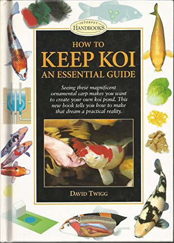 Stock image for How to Keep Koi: An Essential Guide Twigg, David for sale by Mycroft's Books