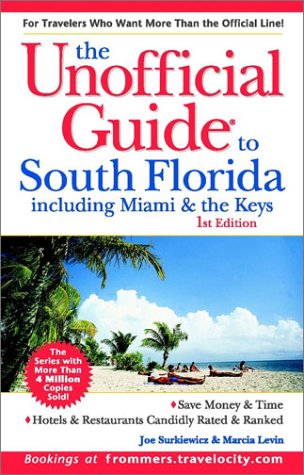 Imagen de archivo de South Florida Including Miami and the Keys (Unofficial Guides) a la venta por Goldstone Books
