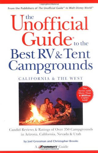 Stock image for The Unofficial Guide to the Best RV & Tent Campgrounds, California & the West (Unofficial Guides) for sale by SecondSale