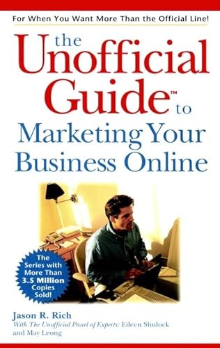 Beispielbild fr The Unofficial Guide to Marketing Your Business Online (Unofficial Guides) zum Verkauf von Redux Books