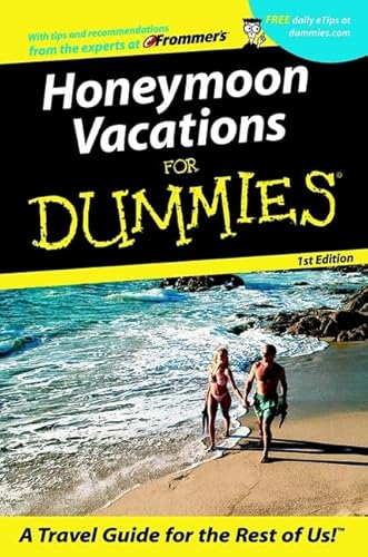 Imagen de archivo de Honeymoon Vacations For Dummies (Dummies Travel) a la venta por St Vincent de Paul of Lane County