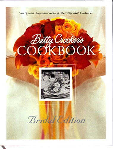 Stock image for Betty Crocker's Cookbook: Everything You Need to Know to Cook Today, Bridal Edition for sale by SecondSale