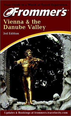 9780764563539: Frommer's Vienna and the Danube Valley (Frommer's guides)