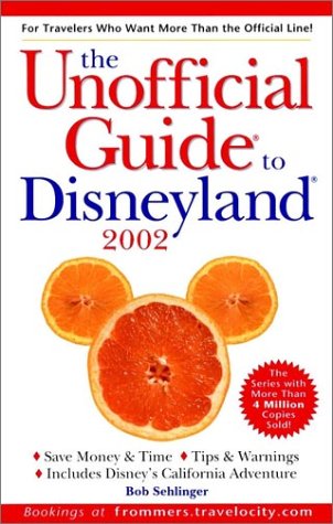 9780764564154: The Unofficial Guide? to Disneyland? 2002 (Unofficial Guides)