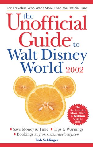 9780764564215: The Unofficial Guide to Walt Disney World 2002 (Unofficial Guides)