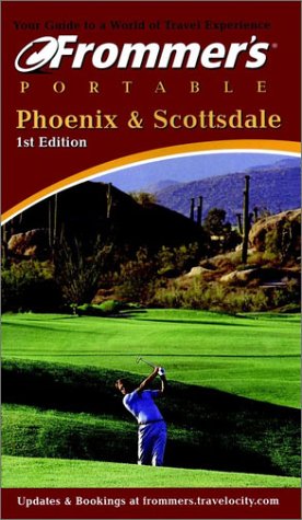 Stock image for Frommer's Portable Phoenix & Scottsdale for sale by Wonder Book