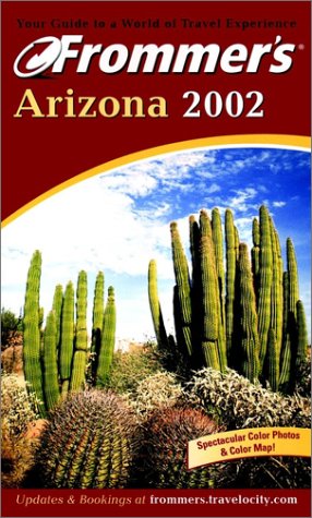 Stock image for Frommer's Arizona 2002 for sale by Better World Books