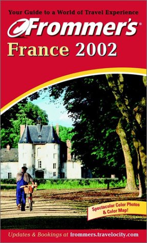 Imagen de archivo de Frommer's France 2002 (Frommer's Complete Guides) a la venta por SecondSale