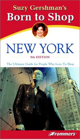 Stock image for Suzy Gershman's Born to Shop New York for sale by Wonder Book