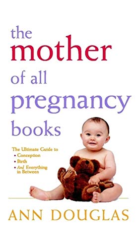 Beispielbild fr The Mother of all Pregnancy Books zum Verkauf von Once Upon A Time Books