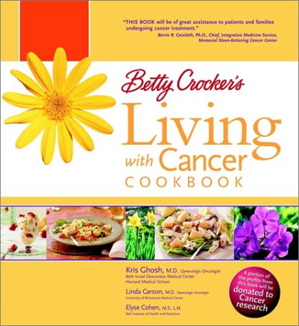 Imagen de archivo de Betty Crocker's Living with Cancer Cookbook a la venta por Gulf Coast Books