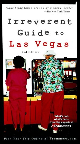 Imagen de archivo de Frommer's Irreverent Guide to Las Vegas (Irreverent Guides) a la venta por Wonder Book